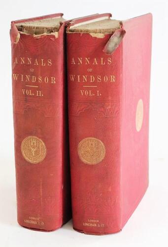 Tighe (Robert Richard) and J.E. Davies ANNALS OF WINDSOR... 2 vol, folding hand-coloured plan, publisher's cloth, 8vo, 1858.