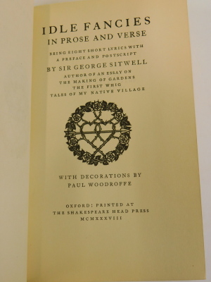 Binding.- Sitwelll (George) IDLE FANCIES IN PROSE AND VERSE, one of 50, fine cloth binding by Sangorski and Sutcliffe, slip-case, 8vo, Shakespeare Head Press, 1938 - 3