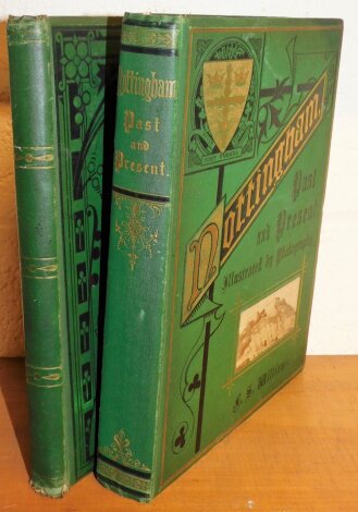 Williams (F.S) Nottingham Past and Present Illustrated By Photographs, n.d, ; .- Allen (Richard) A Souvenir of Newstead Abbey Formerly The Home of Lord Byron, 1874, Northern Nottingham, publisher's pictorial cloth, mounted original photographs, 4to. (2)