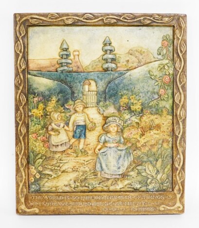 A large Compton pottery plaque, of children playing in garden, with inscription The World is So Full of a Number of Things I'm Sure We Should All Be As Happy As Kings, with C stamp to reverse, 28.5cm x 24cm.