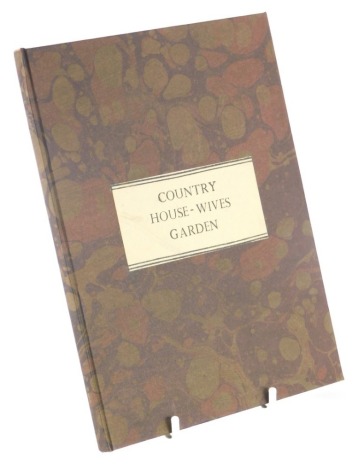 [Lawson (William)]. THE COUNTRY HOUSEWIFES GARDEN excerpted from 'A new orchard and garden', historiated initial and woodcut vignettes, contemporary ink ownership inscriptions to endpapers, slight loss and soiling to final pp, preserved in modern folio 4t