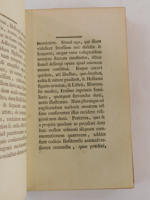 Erasmus (Desiderius). MORIAE ENCOMIUM SIVE STULTITIAE LAUS DES. ERASMI ROT.... HUTH COPY engraved frontispiece and plates by Holbien, contemporary fine calf, skilfully rebacked with original spine laid down, gilt dentelles, Basel, 1780 - 8