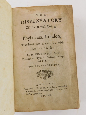 Pemberton (H.). THE DISPENSATORY OF THE ROYAL COLLEGE OF PHYSICIANS, LONDON, J. Nourse 1760 - 5