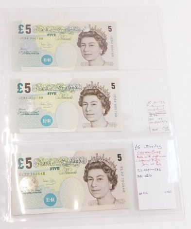 Three Bank of England £5 notes, Bailey numbers JE84 x 2 consecutive, and EL22 700546 slight error. (3)