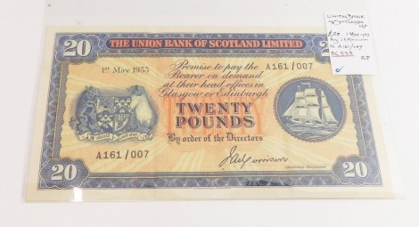 The Union Bank of Scotland £20 note, serial number A161/007, 1st May 1953, J.A. Morrison.