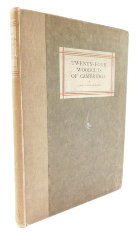 F Greenwood. Twenty Four woodcuts of Cambridge, limited edition 205/850, published by John Lane for the Bodley Headley Limited London 1926.