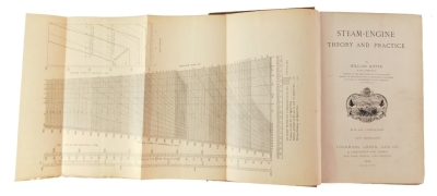 William Ripper. Steam Engine Theory and Practice, New Impression dated 1909.