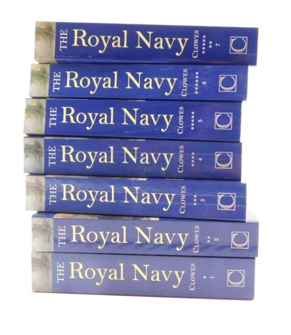 William Laird Clowes. The Royal Navy volumes 1-7 paperback editions 1997. (7)