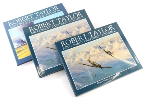 Taylor (Robert) and Walker (Charles). Robert Taylor Air Combat Paintings, volume 2, hardback with dust jacket, and another.