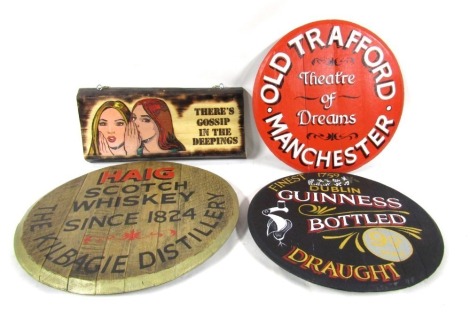 Four bar signs, comprising two painted barrel lids, a wooden plaque marked 'There's Gossip in the Deepings', an Old Trafford Manchester Theatre of Dreams red barrel lid, Guinness Dublin barrel lid and a Haig Old Scotch Whiskey Distillery barrel lid.