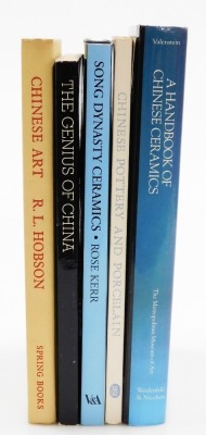 Chinese ceramics and art related books, including Valonstein (Suzanne G), and others.