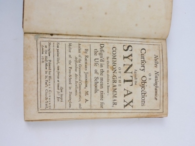 Johnson (Richard) NOCTES NOTTINGHAMICAE OR CURSORY OBJECTIONS AGAINST THE SYNTAX OF THE COMMON-GRAMMAR ex-libris Maj. Cresswelll, Sheriff of Nottingham, contemporary panelled calf, tooled in gilt, 8vo, Nottingham, H. Clements, 1718 - 2