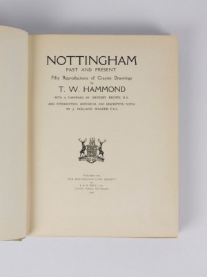 Hammond (T.W.) NOTTINGHAM PAST AND PRESENT half-title, tipped-in colour plates, publisher's cloth, 4to, 1926 - 2