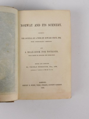 Forester (Thomas, ed.) NORWAY AND ITS SCENERY...FIRST EDITION 21 mezzotint plates, publisher's cloth, 8vo, 1853 - 2