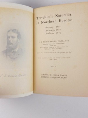 Harvie-Brown (John Alexander) TRAVELS OF A NATURALIST IN NORTHERN EUROPE, NORWAY 1871, ARCHANGEL 1872, PETCHORA 1875 2 vol., FIRST EDITION engraved plates, folding maps, 8vo, 1905 - 2