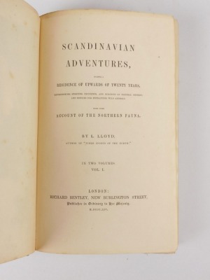 Lloyd (lLlewellyn) SCANDINAVIAN ADVENTURES DURING A RESIDENCE OF UPWARDS OF 20 YEARS FIRST EDITION 2 vol., 13 tinted lithographed plates, publisher's cloth, 8vo, 1854 - 2