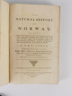 Pontopiddan (Erich) THE NATURAL HISTORY OF NORWAY [28] engraved plates and folding engraved map, slight marginal worm not impinging, contemporary calf, rubbed at extremities, skilfully repaired, folio, A. Linde, 1755 - 2