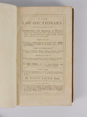 Jacob (Giles) A NEW LAW DICTIONARY third edition, contemporary calf, tooled in blind,worn, rebacked, folio, E. & R. Nutt & R. Gosling, 1736 - 2