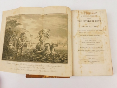 Skrine (Henry) A GENERAL ACCOUNT OF ALL THE RIVERS OF NOTE IN GREAT BRITAIN half-title, folding engraved frontispiece and 17 folding engraved maps, later half calf over patterned boards, 8vo, 1801 - 2