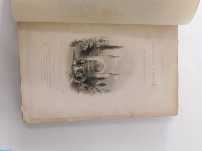 Eller (Rev. Irvin) THE HISTORY OF BELVOIR CASTLE FROM THE NORMAN CONQUEST TO THE NIETEENTH CENTURY additional engraved title, engraved frontispiece and plates, folding pedigree and plan, publisher's cloth, tooled in gilt and blind, 4to, 1841 - 2