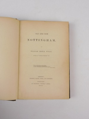 Wylie (William Howie) OLD AND NEW NOTTINGHAM contemporary straight-grained morocco over patterned boards, 4to, Nottingham, 1853 - 2