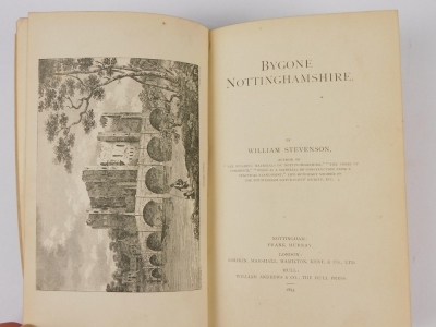 Stevenson (William) BYGONE NOTTINGHAMSHIRE one of 750, half-title, publisher's cloth, institutional stamp on f.f.e., t.e.g., Nottingham & Hull, 1893 - 2