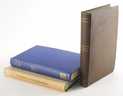 Wood (A.C.) A HISTORY OF NOTTINGHAMSHIRE 1948 § English Place-Name Society.- THE PLACE-NAMES OF NOTTINGHAMSHIRE 1940 § Gomme (George Laurence) TOPOGRAPHICAL HISTORY OF NOTTINGHAMSHIRE... 1897, publisher's cloth, 8vo (3)