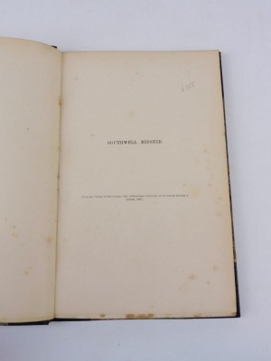 Petit.- AN ACCOUNT OF SOUTHWELL MINSTER engraved plates, tissue guards, 8vo n.p, n.d. § Hodgson (W.E.) THE LIFE OF THOMAS II ARCHBISHOP OF YORK IN CONNECTION WITH SOUTHWELL MINSTER frontispiece, bookplate of William Henry Mason, Nottingham, 1909; and 2 ot - 3