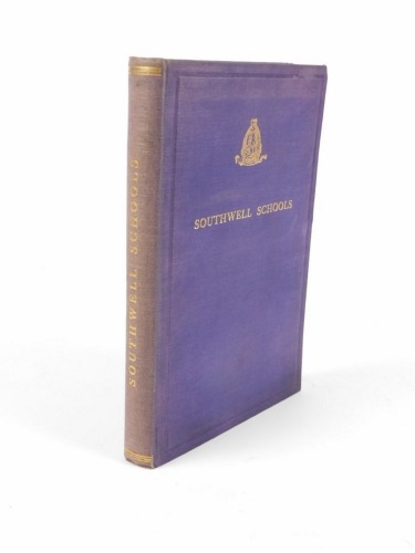 James (W.A.) AN ACCOUNT OF THE GRAMMAR AND SONG SCHOOLS...OF SOUTHWELL... half title, bookplate, publisher's boards, 8vo, 1927