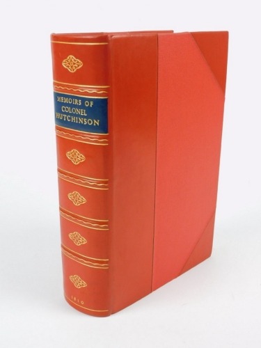 Hutchinson (Lucy) MEMOIRS OF THE LIFE OF COLONEL HUTCHINSON third edition, portrait frontispiece, folding pedigree, t.e.g., modern half calf over patterned boards, morocco spine label, large 4to, 1810