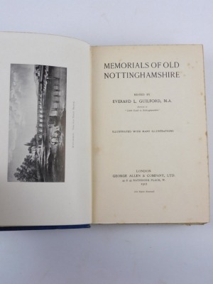 Guilford (Everard L.) MEMORIALS OF OLD NOTTINGHAMSHIRE plates, publisher's cloth, 8vo, 1912 - 3