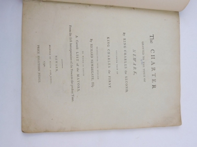 Newark.- THE OLD AND NEW CHARTER GRANTED TO THE TOWN OF NEWARK BY CHARLES I AND CHARLES II... damp-stain affecting title, modern cloth, 8vo, Newark, D. Holt, 1790 - 2