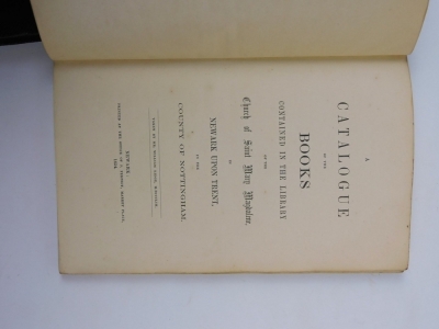 Withdrawn Pre-Sale by vendor Newark.- Libraries.- Ridge (William) A CATALOGUE OF THE BOOKS CONTAINED IN THE LIBRARY OF THE CHURCH OF SAINT MARY MAGDALENE IN NEWARK UPON TRENT..., 1854 § .- CATALOGUE OF THE NEWARK LIBRARY... 1848 § .- CATALOGUE OF THE NEWA - 5