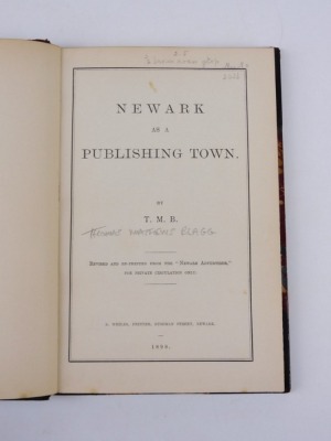 [Blagg (Thomas Matthews)].- NEWARK AS A PUBLISHING TOWN contemporary half calf over patterned boards, 8vo, 1898 - 2