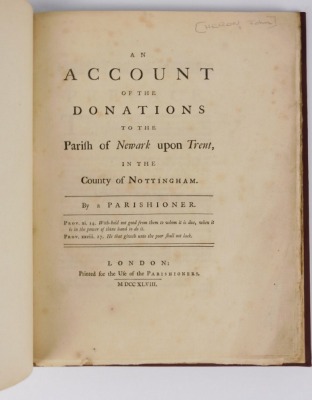 [Heron (John)] AN ACCOUNT OF THE DONATIONS TO THE PARISH OF NEWARK UPON TRENT IN THE COUNTY OF NOTTINGHAM... woodcut vignettes, later calf-backed boards, 4to, 1748 - 2