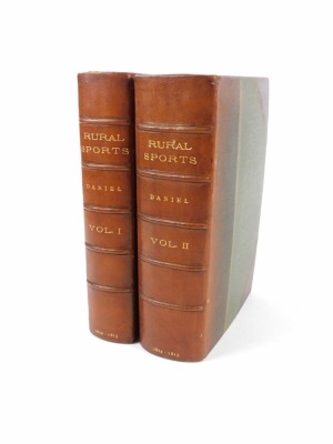 Daniel (William B., Rev.) RURAL SPORTS 2 vol., second edition, frontispiece, additional engraved title, later crushed moroccoo over cloth, spine uniformly sunned, uncut, t.e.g., small 4to, 1812