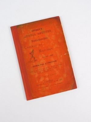 Speyby (Francis George, compiler) ANNUAL REGISTER OF NOTTINGHAMSHIRE CRICKET MATCHES SEASON 1883 original publisher's wrappers, small 8vo, Nottingham, 1883