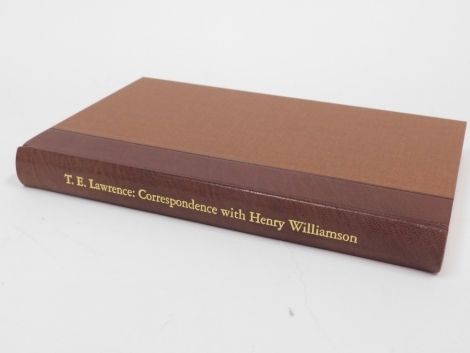 Lawrence (T.E. and Peter Wilson, ed.) CORRESPONDENCE WITH HENRY WILLIAMSON ONE OF 702 publisher's cloth, slip-case, Castle Hill Press, 2000