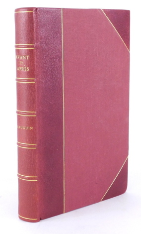 Gauguin (Paul) AVANT ET APRÈS, published 1923, 1st Edition new end papers back and front, half red morocco leather.