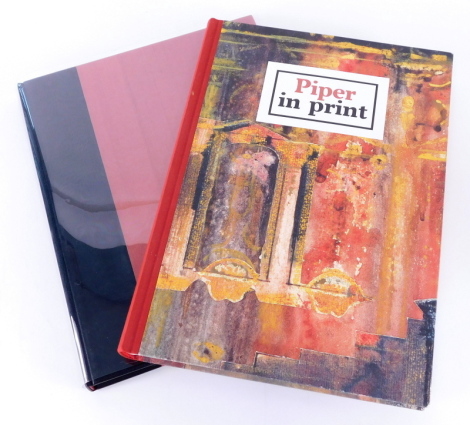 John Piper, published by The Tate Gallery, with introduction by John Russell, signed by John Piper, and Piper In Print, Artists' Choice editions 2010. (2)