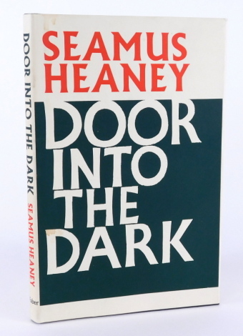 Heaney (Seamus) DOOR INTO THE DARK, published by Faber & Faber Limited, 1969 first edition with black cloth binding and dust wrapper.