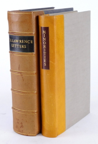 THE LETTERS OF T. E. LAWRENCE, published by Jonathan Cape, leather spine and cloth, and Laurence (T.E.) MINORITIES, published London 1971, with leather spine.