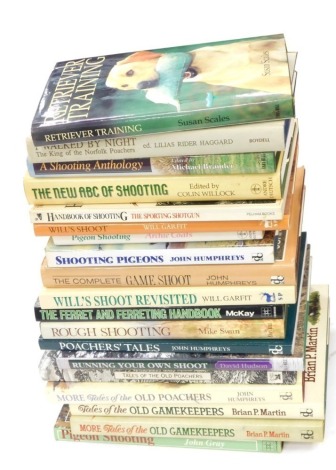 Various books on shooting, Hudson (David) Running Your Own Shoot, hardback with dust jacket, various others, mainly hardback to include Pigeon Shooting, More Tales Of The Old Gamekeepers etc. (a quantity)