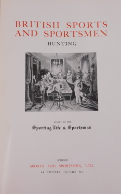 Sports and Sportsmen Ltd.- BRITISH SPORTS AND SPORTSMEN 14 vol., ONE OF 1000 Includes HUNTING, THE STORY OF SHIPPING, COMMERCE AND INDUSTRY, ATHLETICS TENNIS RACKETS, BREEDING AND AGRICULTURE, PAST SPORTSMEN 2 vol., MODERN COMMERCE MOTORING AND AVIATION, - 4