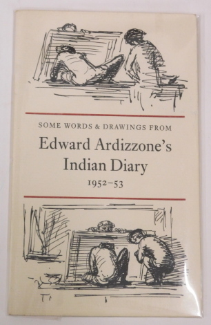 Private Press.- Bodley Head.- SOME WORDS AND DRAWINGS FROM EDWARD ARDIZZONE'S INDIAN DIARY one of 225, publisher's limp wrappers protected with glacine wrappers, 8vo, 1983.