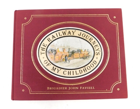 Faviell (John). The Railway Journey Of My Childhood, hardback with stencilled boards.