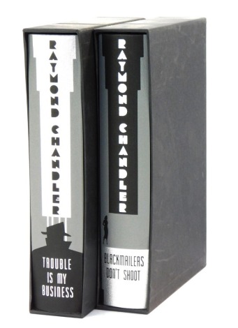 Chandler (Raymond). Trouble Is My Business, and Blackmailers Don't Shout, 2 volumes in slip case published by the Folio Society. (2)