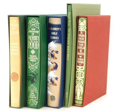 Detmold (Edward J). The Fables of Aesop, and various others, Green (Roger). The Adventures of Robin Hood, Children's Bible Stories, Nursery Rhymes, and The Wonder Book for Girls and Boys five volumes in slip cases published by The Folio Society. (5) - 2