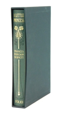 Burnett Hodgson (Frances). A Little Princess, one volume in slip case published by The Folio Society.