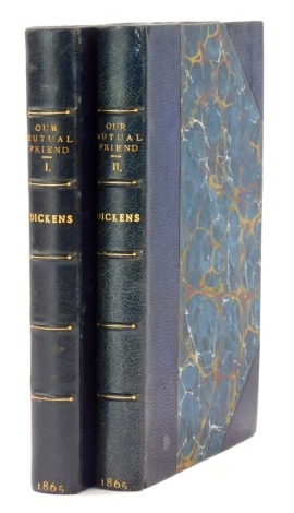 Dickens (Charles). Our Mutual Friend, Chapman & Hall Publishing 1865, in later blue marbled and gilt boards, two volumes. (2)